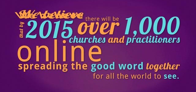 Share the Practice Church Alive Vision: 1,000 Christian Science churches and practitioners online by 2015